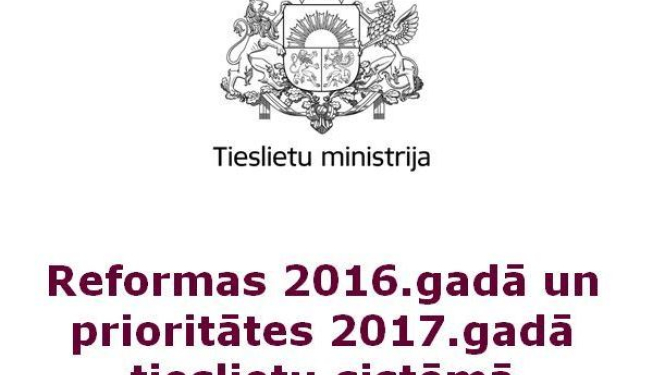 Tieslietu ministrs Dzintars Rasnačs informē par 2016.gadā paveikto tieslietu sistēmā