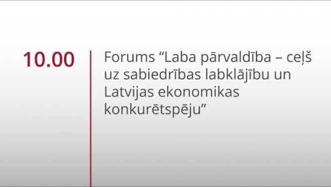 10.09.2021. “Laba pārvaldība – ceļš uz sabiedrības labklājību un Latvijas ekonomikas konkurētspēju”