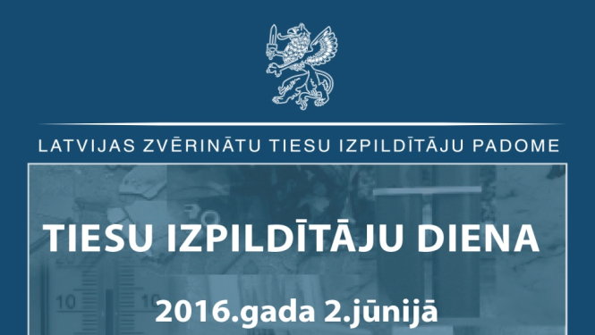 Latvijā pirmo reizi notiks Tiesu izpildītāju diena