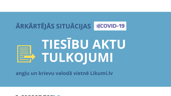 Vietnē likumi.lv pieejami ar ārkārtējo situāciju saistīto tiesību aktu tulkojumi angļu un krievu valodā