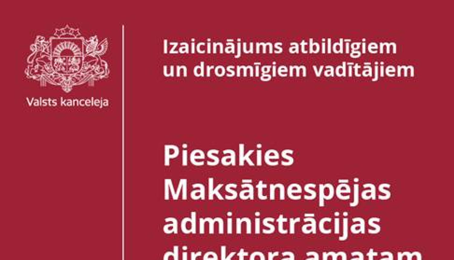 Maksātnespējas administrācijas direktora amatam aicina pieteikties atbildīgus un drosmīgus vadītājus