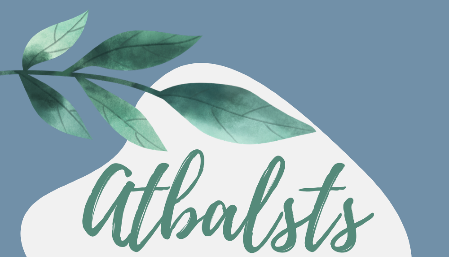 Atbalsts nedrošā brīdī