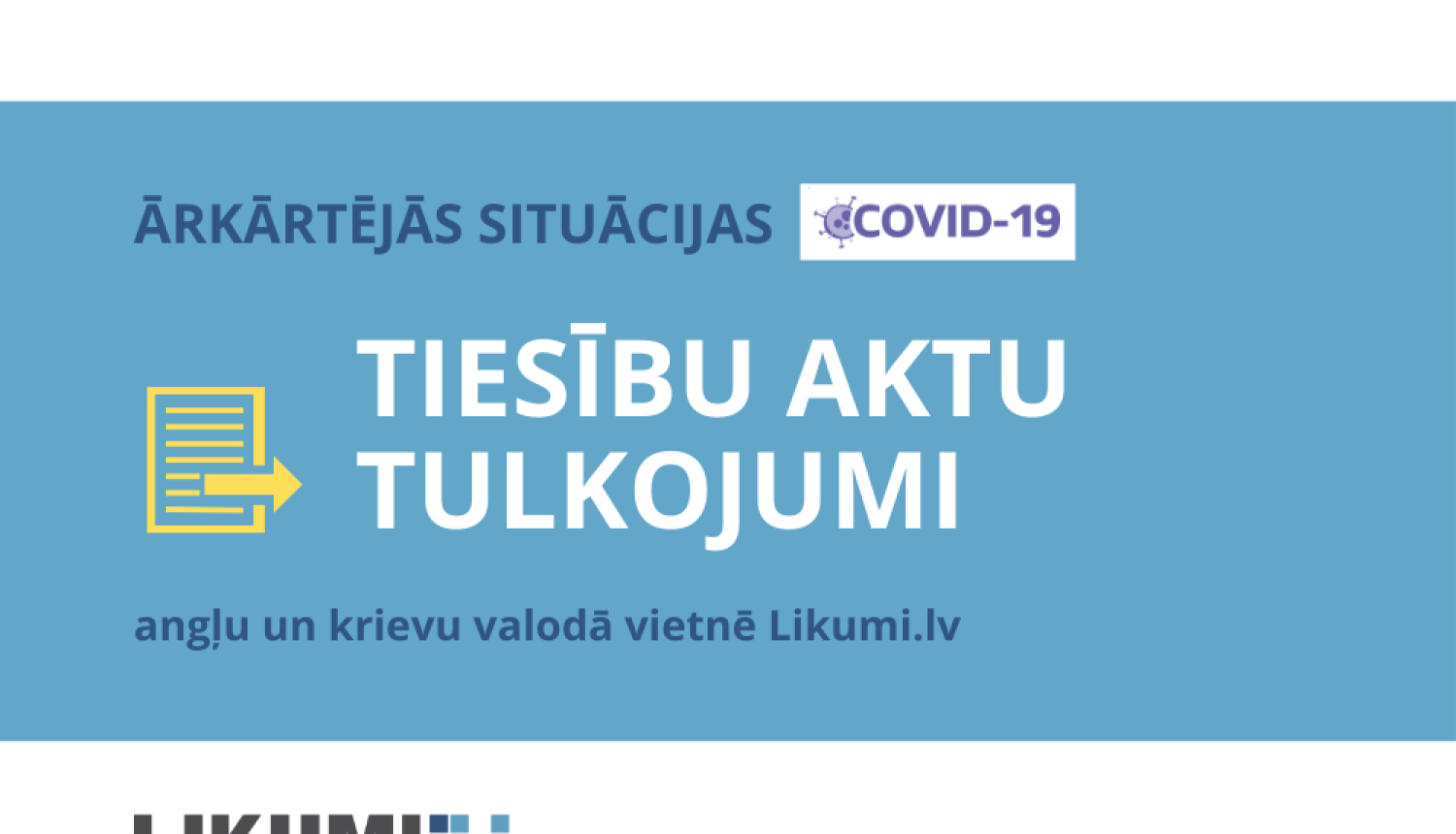 Vietnē likumi.lv pieejami ar ārkārtējo situāciju saistīto tiesību aktu tulkojumi angļu un krievu valodā