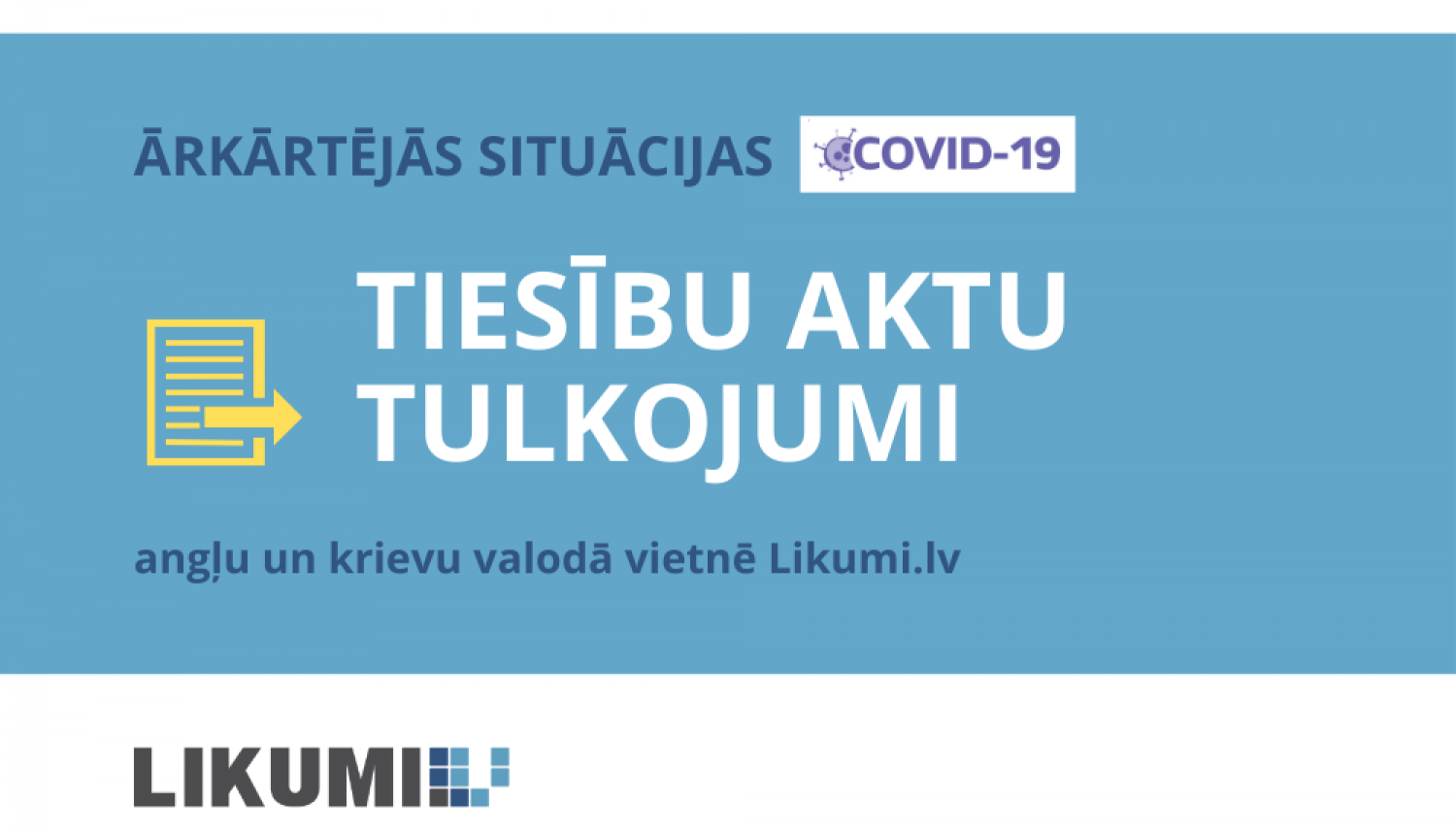 Vietnē likumi.lv pieejami ar ārkārtējo situāciju saistīto tiesību aktu tulkojumi angļu un krievu valodā