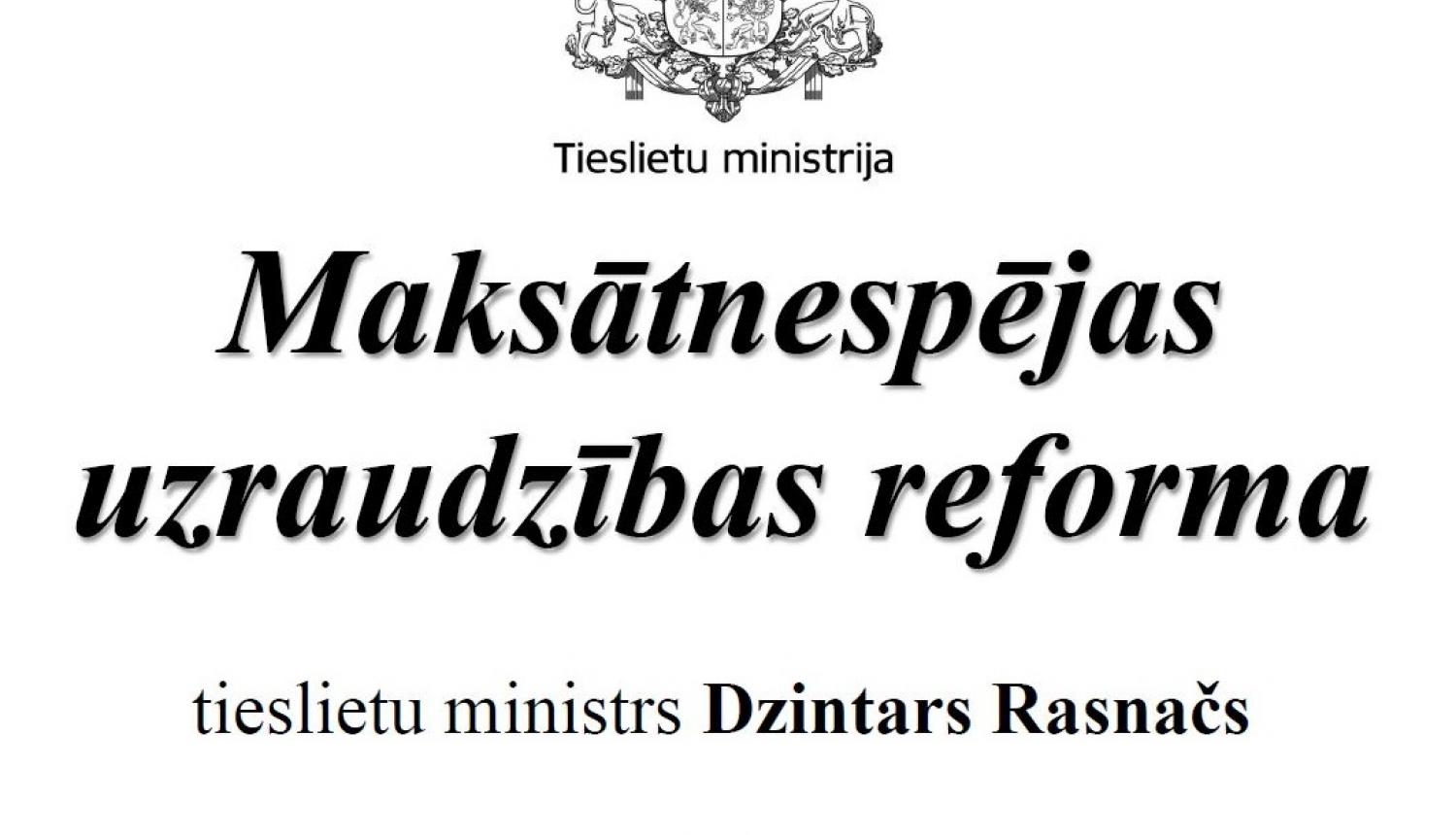 PREZENTĀCIJA: Maksātnespējas uzraudzības reforma